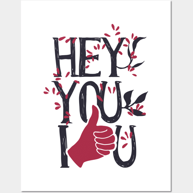 i like you Wall Art by positivedesigners